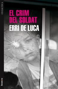 ‘El crim del soldat’ segons Erri de Luca