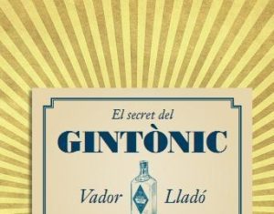El llibre ‘El secret del gintònic’ rep el premi Gourmand com a millor llibre de cocktails.