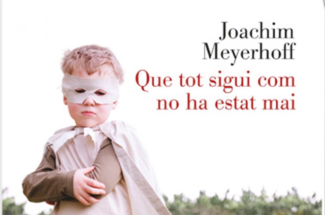 que tot sigui com no ha estat mai Meyerhoff