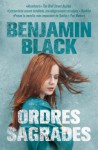 benjamin black ordenes sagradas