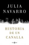 HISTORIA DE UN CANALLA JULIA NAVARRO