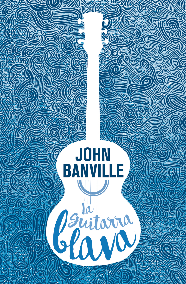 guitarra blava john banville