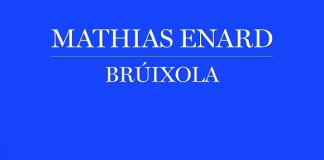 La novel·la ‘Brúixola’ de Mathias Enard arribarà a les llibreries finals d’agost